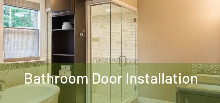 Bathroom Door Installation