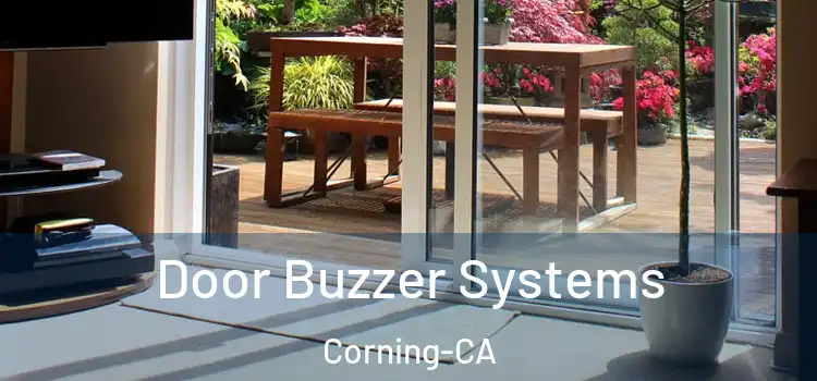  Door Buzzer Systems Corning-CA