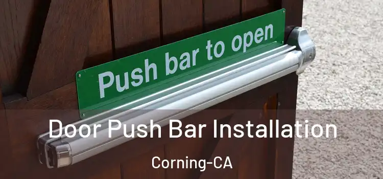  Door Push Bar Installation Corning-CA