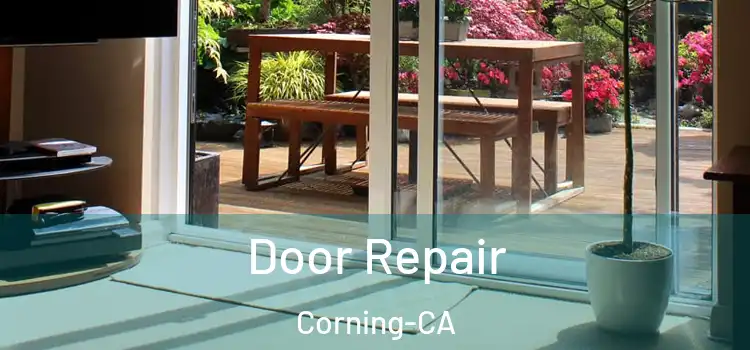 Door Repair Corning-CA