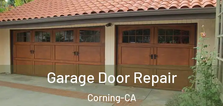  Garage Door Repair Corning-CA