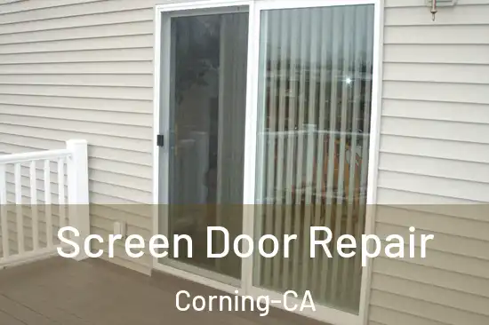  Screen Door Repair Corning-CA